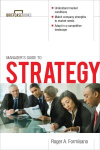 Briefcase Books – Manager’s Guide to Strategy , McGraw-Hill, Briefcase Books – Manager’s Guide to Strategy by McGraw-Hill