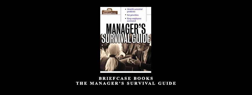 Briefcase Books – The Manager’s Survival Guide by McGraw-Hill
