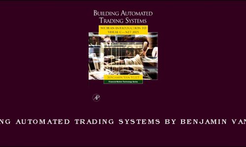 Building Automated Trading Systems by Benjamin Van Vliet