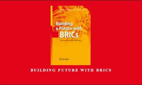 Building Future with BRICs by Mark Kobayashi-Hillary