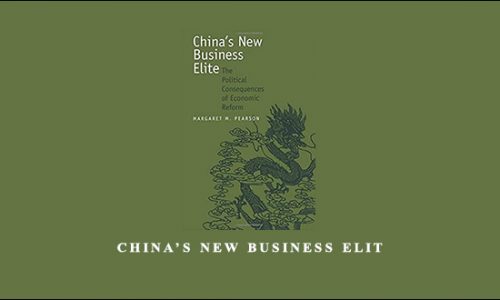 China’s New Business Elit by Margaret M.Pearson