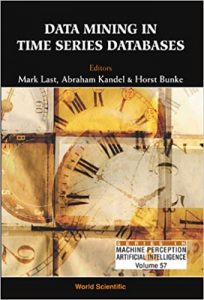 DataMining in Time Series Databases , Mark Last, DataMining in Time Series Databases by Mark Last