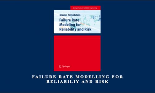 Failure Rate Modelling for Reliabiliy and Risk by Maxim Finkelstein