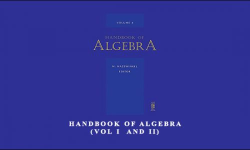 HandBook of Algebra (Vol I & II) by M.Hazewinkel