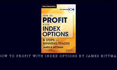 How to Profit with Index Options by James Bittman