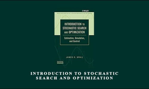 Introduction to Stochastic Search and Optimization by James C.Spall