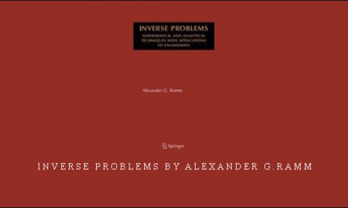 Inverse Problems by Alexander G.Ramm
