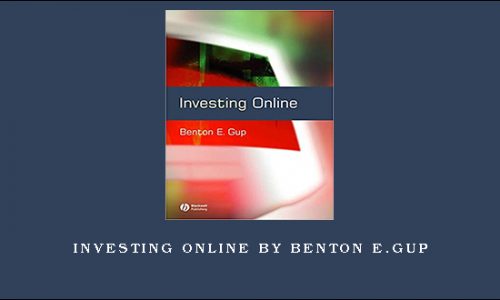 Investing Online by Benton E.Gup