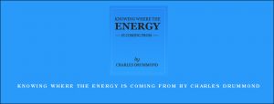 Knowing Where the Energy is Coming From by Charles Drummond