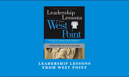 Leadership Lessons from West Point by Major Doug Crandall