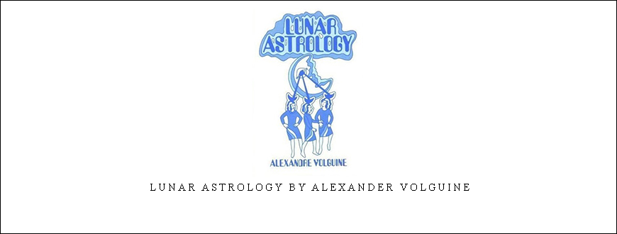 Lunar Astrology by Alexander Volguine