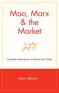 Mao, Marx and The Market ,Dean LeBaron, Mao, Marx and The Market by Dean LeBaron