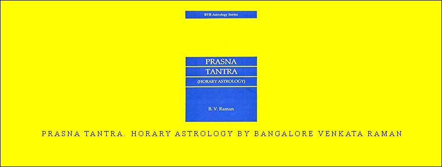 Prasna Tantra. Horary Astrology by Bangalore Venkata Raman