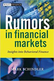 Rumors in Financial Markets by Mark Schindler