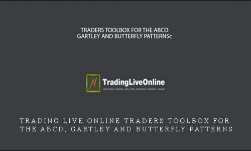 TRADING LIVE ONLINE TRADERS TOOLBOX FOR THE ABCD, GARTLEY AND BUTTERFLY PATTERNS