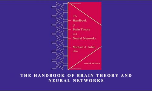 The Handbook of Brain Theory and Neural Networks by Michael A.Arbib