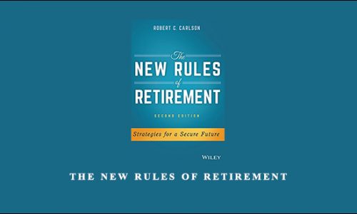 The New Rules of Retirement by Robert C.Carlson