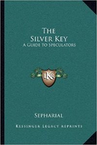 The Silver Key , Sepharial, The Silver Key by Sepharial