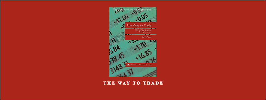 The Way to Trade by John Piper