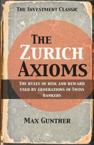 The Zurich Axioms , Max Gunther, The Zurich Axioms by Max Gunther