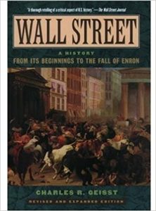 WallStreet. A History from Its Beginnings to the Fall of Enron ,Charles R.Geisst, WallStreet. A History from Its Beginnings to the Fall of Enron by Charles R.Geisst
