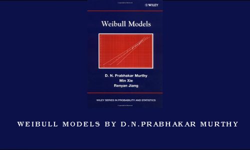 WeiBull Models by D.N.Prabhakar Murthy