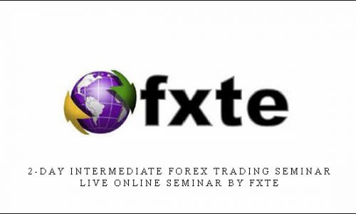 2-day Intermediate Forex Trading Seminar – Live Online Seminar by FXTE
