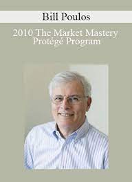 2010 The Market Mastery Protégé Program by Bill Poulos