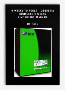 4 Weeks to Forex - 20080712 - Complete 4 Weeks Live Online Seminar by FXTE