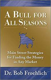 A Bull for All Seasons by Bob Froehlich