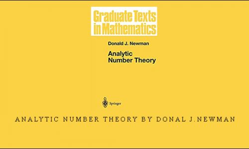 Analytic Number Theory by Donal J.Newman