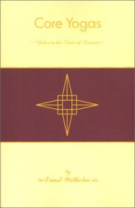 Core Yogas , E.Wilhelm, Core Yogas by E.Wilhelm