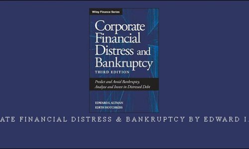 Corporate Financial Distress & Bankruptcy by Edward I.Altman