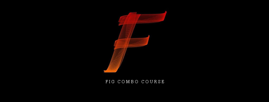 Fig Combo Course