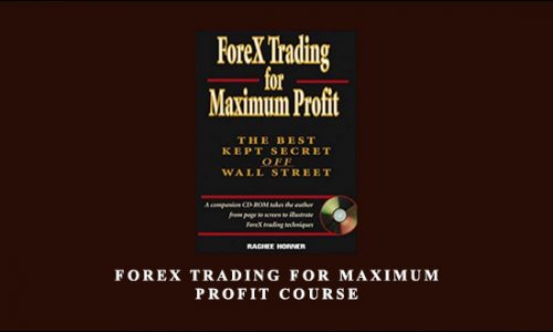 ForeX Trading for Maximum Profit by Raghee Horner