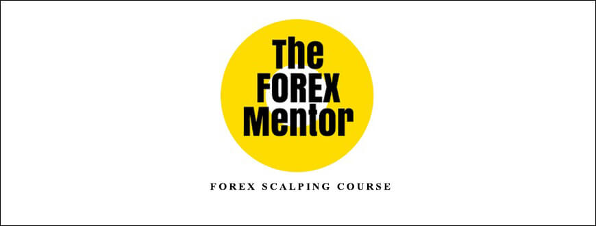 Forex Mentor – Forex Scalping Course