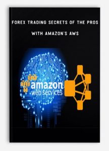 Forex Trading Secrets of the Pros by Amazon’s AWS
