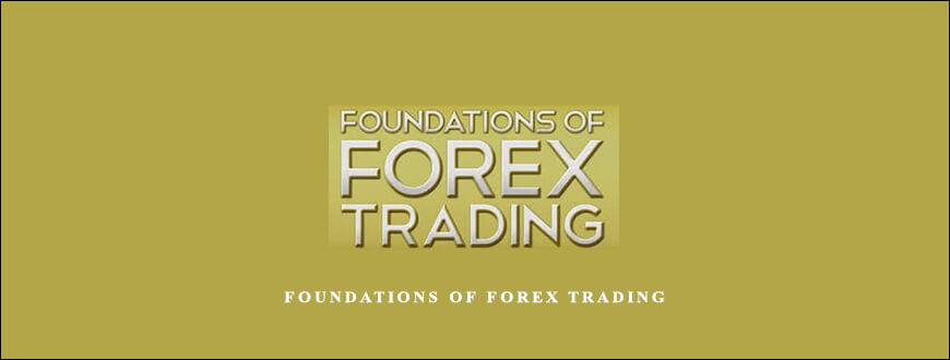 Foundations Of Forex Trading