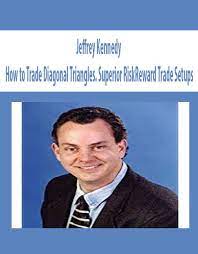 How to Trade Diagonal Triangles. Superior RiskReward Trade Setups by Jeffrey Kennedy