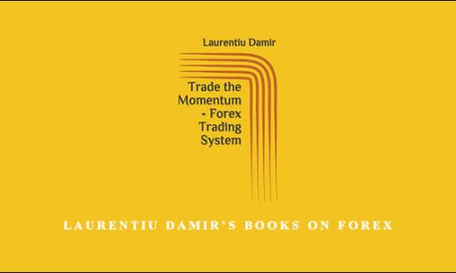 Laurentiu Damir’s Books on Forex