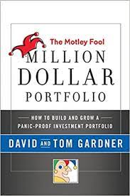 Million Dollar Portfolio by David & Tom Gardner