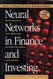 Neural Networks in Finance Investing by Robert R.Trippi, Efrain Turban