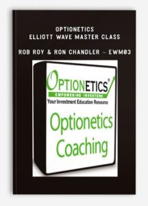 Optionetics - Elliott Wave Master Class - Rob Roy and Ron Chandler - EWM03