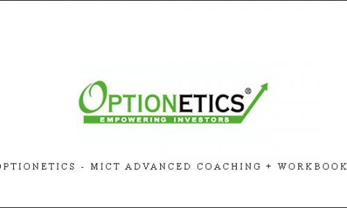 Optionetics – MICT Advanced Coaching + Workbooks