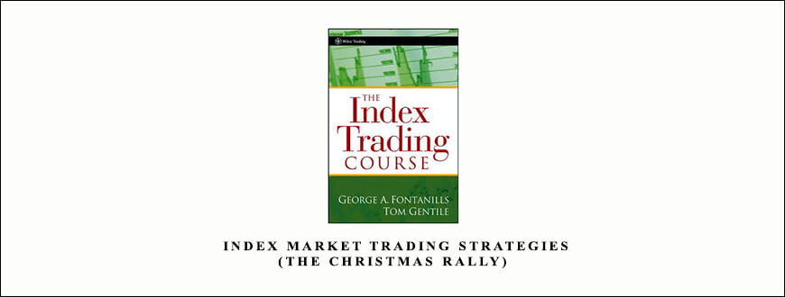 Optionetics – Tom Gentile – Index Market Trading Strategies (The Christmas Rally)