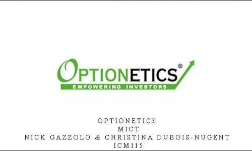 Optionetics – MICT – Nick Gazzolo & Christina DuBois-Nugent – ICM115