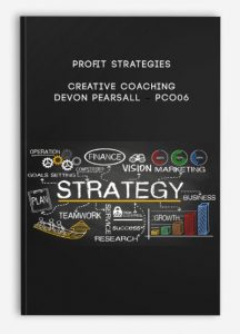 Profit Strategies - Creative Coaching - Devon Pearsall - PCO06