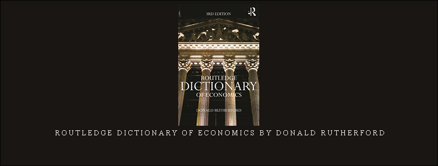 Routledge Dictionary of Economics by Donald Rutherford