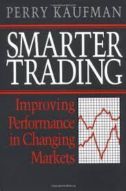 Smarter Trading by Perry J.Kaufman