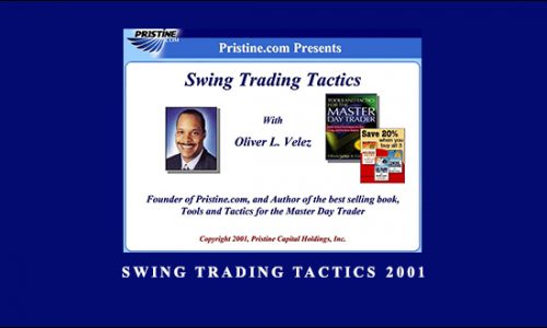 Swing Trading Tactics 2001 by Pristine – Oliver Velez